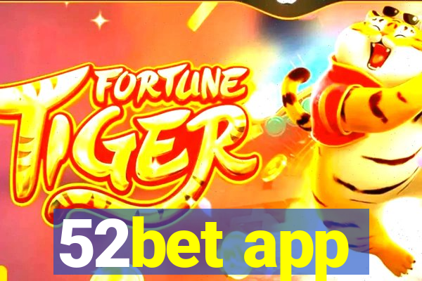 52bet app